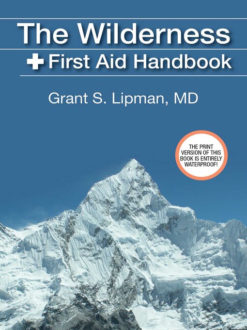 Title details for The Wilderness First Aid Handbook by Grant S. Lipman - Wait list